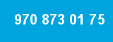 970 873 01 75